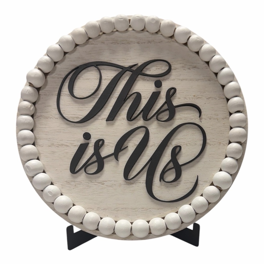 Round Beaded "This is Us" Wood Farmhouse Sign - White and Black